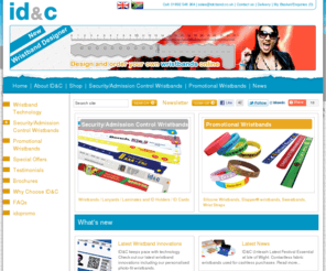 idcband.net: Wristbands: Barcoded, Serialised, Festival Fabric Wrisbands, Vinyl, Tyvek, Silicone, Slapper,  Extensive range of wristbands suitable for any type of event
online shop security products, safe, security, wristbands,vinyl wristbands, RFID wristbands, Fabrik wristbands, fabric wristbands, tyvek wristbands, polyester lanyards,variable data wristbands,charity wristbands, wristband designer