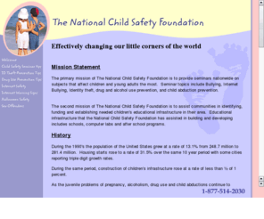 childsafetyfoundation.com: The National Child Safety Foundation
The focus of our Mission is summed up in one word- Children! 