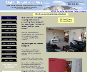 lightbrightandairy.com: Light, Bright and Airy - Home
Home staging, staging on a budget, maximize your home's value without breaking the bank. San Luis Obispo, Templeton, Atascadero, Central Coast, Cambria, Real Estate, for sale, staging your home, selling your home