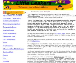 littleleakers.com: Intestinal Lymphangiectasia, Lymphatic, Lymph, Edema,
A support site for Intestinal Lymphangiectasia.