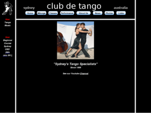 clubdetango.com.au: Club de Tango Sydney Australia – Classes & Milongas
Sydney’s longest running and most successful Argentine Tango school (estab 1999). Venues in Sydney CBD, Glebe, and Newcastle. Hosting Milongas, tango classes, tango workshops, private lessons.  Fun and easy to learn classes for singles or couples.