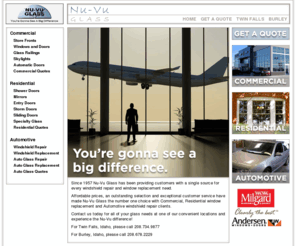 nuvuglass.com: Nu-Vu Glass - Twin Falls & Burley Idaho | Auto, RV, Boat Glass, Windows, Mirrors, Custom Glass
Nu-Vu Glass is your number one choice for Commercial, Residential and Automotive glass needs.