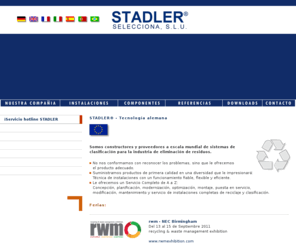 stadlerselecciona.com: Stadler, plantas de  reciclaje, plantas de clasificación, separador balístico, separadores balísticos, plantas de  tratamiento de combustibles,  recuperacion del papel  y cartón, basura doméstica, residuos  solidos urbanos, combustibles ecológicos, embalajes ligeros, tromel, tromel de criba
Stadler  Selecciona tecnología de reciclaje e ingeniería  medioambiental