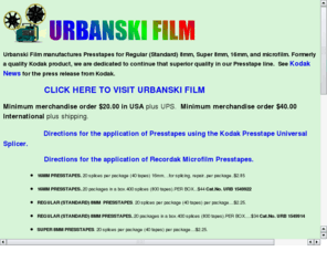 presstapes.com: Presstapes
Presstapes are manufactured by Urbanski Film, for your motion picture and microfilm splicing needs.