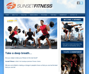 sunsetfitnessbali.com: Sunset Fitness Bali | Bali’s first boutique premiere Fitness Center
Sunset Fitness Bali offers a new level of fitness with the latest in equipment, world class personal trainers and instructors.