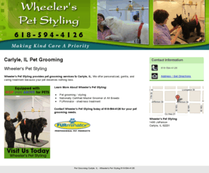 wheelerspetstyling.com: Pet Grooming Carlyle, IL - Wheeler's Pet Styling 618-594-4126
Wheeler's Pet Styling provides pet grooming services, master groomer of all breeds to Carlyle, IL. Call 618-594-4126.