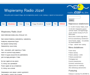 wspieramyradiojozef.pl: Wspierajmy Radio Józef > >  Wspierajmy Radio Józef
Słuchacze na rzecz Radia Józef 96,5 FM Warszawa... Wspierajmy Radio Józef!