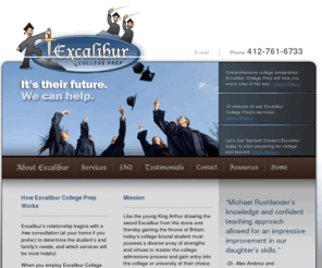 excaliburcollegeprep.com: Excalibur College Prep Home Page
Excalibur College Prep helps students prepare for college, through the search, application and financial aid processes.