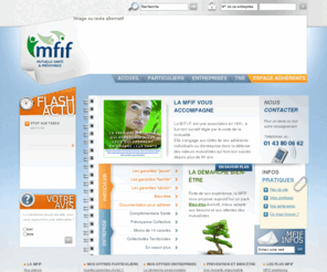 mfif.com: MFIF -Accueil
MFIF, Mutuelle Familiale de l'Ile de France : complémentaire maladie