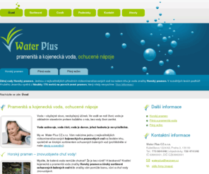 waterplus.cz: Úvod - Water Plus, pramenitá a kojenecká voda, ochucené nápoje
Water Plus, pramenitá a kojenecká voda, ochucené nápoje