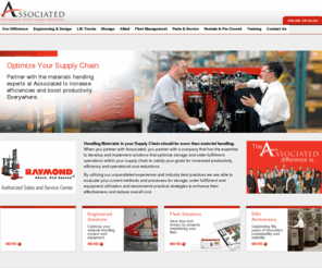 associated-solutions.com: Associated
Associated Allied is part of the Raymond Lift Truck Sales and Service Network specializing in forklifts - new, used, rental and repair. Based in Illinois, Associated offers a complete line of material handling products and industrial storage solutions. 