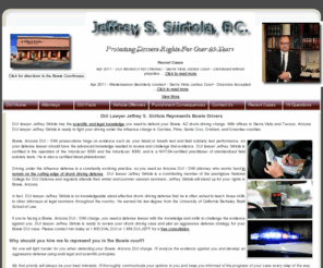 bowieduilawyer.net: Bowie DUI Lawyer Jeffrey S. Siirtola
Representing clients throughout Bowie and Southern Arizona  DUI Lawyer Jeffrey S. Siirtola will fight to acquit your DUI charge in Bowie. Hire the leading DUI attorney in the state of Arizona to protect your freedom. We don't plead you guilty!