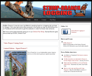 stumpbranchlogging.com: Stump-Branch Logging
Stump-Branch Logging out of Buxton, Or provides full service logging operations.  Owner Melvin Lardy is a regular on the History Channel show, AxMen.