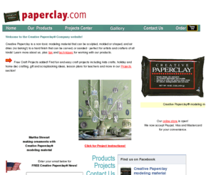 paperclay.com: Creative Paperclay Co. - air hardening modeling materials for artists
& crafters
Creative Paperclay Co. offers air
hardening modeling materials and clays for artists & crafters.  Shape or
mold and let it dry.  No baking in an oven or firing in a kiln.  Easy to
use and non-toxic.