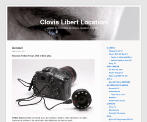 clovislibert.com: Clovis Libert Location
Location de letus35, steadicam, camera, lumiere, ecran lcd, epauliere, follow focus et tout le materiel video pour la realisation de court metrage, de clip et de videos institutionelles. 