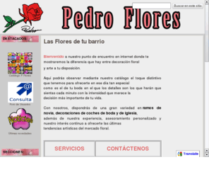 pedroflores.es: Pedro Flores
Tu floristeria web de Sevilla... El Cerro de las Flores