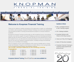 knopman.com: Knopman Financial Training
Knopman Financial Training provides exceptional service, personalized 
attention, and real-time support for the Series 7 and many other FINRA exams