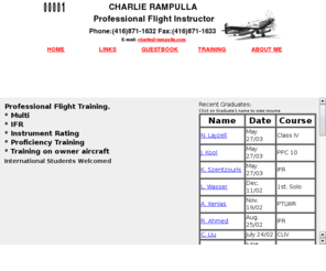 rampulla.com: Charlie Rampulla - Professional Flight Instructor
flight training, flight instruction, aircraft, aircraft instruction, aircraft training, multi-engine, multi engine, flying, flying instruction, aviation, charlie rampulla, class 1, class one, airplane instructor, commerical pilot, private pilot, pilot, night rating, ifr, instrument flight rules, instrument flying rules, turbine engine, charlie, rampulla