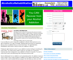 alcoholicsrehabilitation.com: Alcoholics Rehabilitation
Alcoholics Rehabilitation – Anyone who has a loved one with an addiction to Alcohol can help by talking to a Alcohol rehab counselor. Addicts need professional help in the form of the life-saving services.