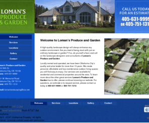 lomanlandscape.com: Welcome
For high quality landscape designs in Oklahoma City choose Loman’s Produce & Garden. We are Oklahoma City’s quality and price leader!