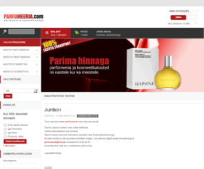 parfumeeria.com: Tere tulemast!
Eesti Kosmeetikakaubad, parfümeeria - kõik firmad, kes selle valdkonnaga tegelevad.