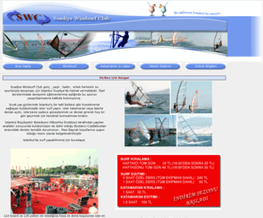 suadiyewindsurfclub.com: Suadiye Windsurf Club - istanbul kadıköy suadiye sahil windsurf surf sörf sorf deniz caddebostan istanbul'da surf
Suadiye windsurf club, İstanbul'da surf yapmak isteyenleri windsurf yapabildikleri ve surf malzemesi kiralayabildikler bir windsurf kulübüdür.