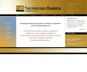 n-blaw.com: Niedweske-Barber: Labor & Employment Law Practice
Niedweske Barber Specializes in all aspects of employment and labor law, commercial litigation, and ERISA and employee benefits matters, representing both individual and corporate clients with determination, integrity and committment to success.