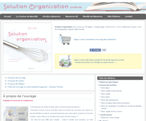 solution-organisation.com: « Solution Organisation » par Mercotte - Site Officiel
Découvrez et commandez en ligne le nouvel ouvrage « Solution Organisation » de Mercotte : 180 pages dont 63 remplies de conseils, 8 menus, 24 recettes, ... pour cuisiner et recevoir en restant zen.