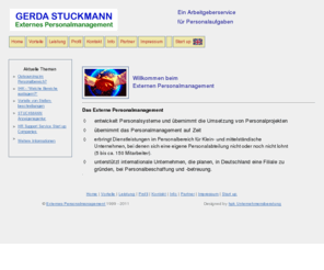 stuckmann.biz: Gerda Stuckmann Externes Personalmanagement, 50765 Köln - Startseite
Das Externe Personalmanagement erbringt Dienstleistungen im Personalbereich für Klein- und mittelständische Unternehmen und für Start up Companies. Durchführung von Personalprojekten, Entwickeln von Personalsystemen, Management auf Zeit.