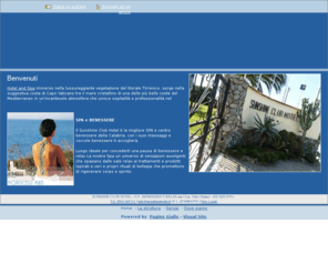 sunshineclubhotelvv.com: Sunshine Club Hotel - Benessere e Relax - Ricadi - Vibo Valentia - Visual Site
Sunshine Club Hotel è la migliore SPA e centro benessere della Calabria, con i suoi massaggi e coccole benessere ti accoglierà per una vacanza speciale.