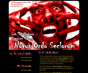 novus-ordo-seclorum.org: Novus Ordo Seclorum - Terrifying Gamers Since 1985!
Novus Ordo Seclorum - Terrifying Gamers Since 1985!