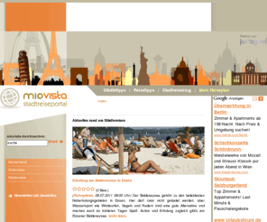 miovista.org: miovista | Städtereise-Portal
Reisen durch die Städte. Das Städtereise-Portal informiert journalistisch unabhängig über Städtereisen und gibt gute Insidertipps zur Stadt.