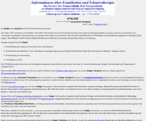 otalgie.de: Otalgie - Krankheiten und Schmerztherapie bei Otodynie (chronische)
Eine chronische Otalgie (Otodynie) wird selten vom Ohr selbst verursacht