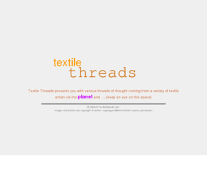 textilethreads.com: Textile Threads
Textile Threads: thoughts about quilts and related arts