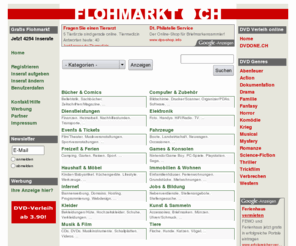 flohmarkt.ch: Flohmarkt.ch - Fundgrube - Inserate - Kleinanzeigen - Kostenlos - Gratis inserieren
Gratis inserieren und stöbern auf Flohmarkt.ch - Fundgrube - Inserate - Kleinanzeigen - Kostenlos - Gratis