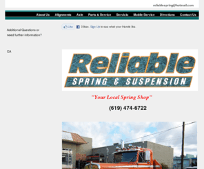 reliablespringandsuspension.com: Home Page
All Alignments, Springs and Suspension. Full Parts and service facility in National City California since 1995.