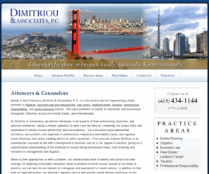 dimitrioulaw.com: San Francisco Business Litigation Attorneys | California Taxation Lawyers | Dimitriou & Associates, P.C.
Based in San Francisco, Dimitriou & Associates, P.C. represents clients in professional responsibility, litigation, business law, real estate, estate planning, and taxation throughout California and beyond.