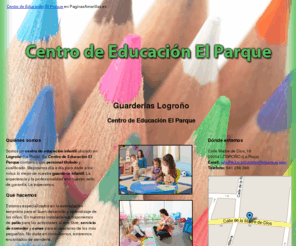 educacioninfantilelparque.com: Guarderías Logroño. Centro de Educación El Parque
Somos especialistas en la estimulación temprana. Tenemos patio, servicio de comedor y cunas para los más pequeños. Llame al tlf. 941 256 360.