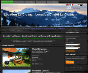 hotelslaclusaz.com: LOCATION LA CLUSAZ : LOCATION CHALET LA CLUSAZ
Louez moins cher entre particuliers. Comparez nos 26 beaux chalets et appartements Ã  La Clusaz et rÃ©servez en temps rÃ©el pour des vacances inoubliables.