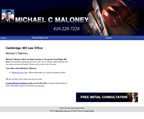 maloneyesq.com: Law Office Cambridge, MD - Michael C Maloney
Michael C Maloney provides his legal expertise to Cambridge, MD. Call 410-228-7228 for free initial consultation.