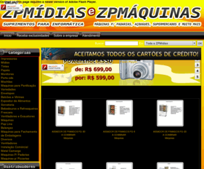 zpmaquinas.com.br: ZPMídias - Suprimentos para informática
ZPMidias - Suprimentos para informatica