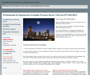 avondaleprocess.com: Avondale Process Server | Process Service | Investigations
Avondale Process Server serving process including legal documents including lawsuits, restraing orders, small claims and other legal papers in Avondale, Glendale, Peoria, Paradise Valley and Maricopa County.