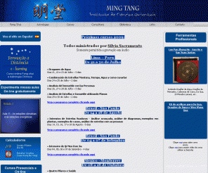 mingtang.com.br: Ming Tang curso de Feng Shui e Astrologia Chinesa Curso Presencial, Curso 
On-line, Consultoria, E-learning
Cursos Feng Shui Tradicional e Astrologia Chinesa, presencial e por video conferencia curso on-line de Feng Shui, Luo Pan, Lo Pan, Water Methods, Ba Zi, curso online de 4 Pilares do destino, Zi Wei, Estrelas Voadoras, Xuan Kong Fei Xing, Ba Zhai - 8 Palácios, Face Reading, Ming Tang, xuan kong da gua, datas propícias, dragão de agua, xing shi pai, Feng Shui, escola da forma, 9 ki, calendário dos 10.000 anos, agenda de datas propícias 2007, consultoria em Feng Shui, cursos online de Feng Shui, e-learning, formação a distância, formação de consultores profissionais.