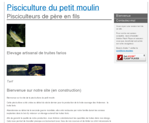 pisciculturedupetitmoulin.com: Pisciculture du petit moulin
Pisciculture du petit moulin. Elevage de truites fario.  Vente en ligne. Truites