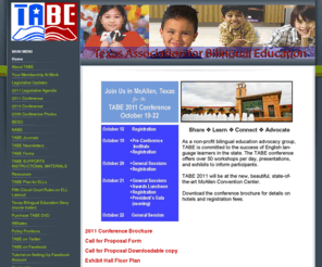 tabe.org: TABE Home Page
Through a balanced program of research, professional development, and public education, TABE pursues the implementation of educational policies and effective bilingual-bicultural programs that promote equal educational opportunity and academic excellence for Bilingual/ESL students.