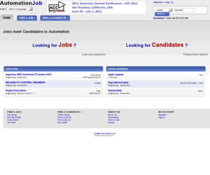 automationjob.com: Automation Jobs - Automation, Industrial IT, Robotics and Process Control Jobs
Find jobs and specialits in factory automation, process control, and instrumentation industry requiring experience with plc, hmi, scada, dcs, motion control, robotics, process control, vision systems, MES. Jobs for engineers, designers, programmers, technicians, field service, application support, product support, system integration, sales, and marketing.