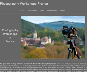 photographyworkshopsfrance.com: Photography Workshops in France
Residential photography workshops and tuition by landscape photographer Gareth Kirkland in the magnificent Dordogne region of France