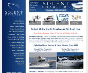 solentboatcharters.co.uk: Solent Charters | Motor Yachts £425 | Ribs £275 | FlyBridge Cruisers £425 | Corporate Events
Rib Charter, Rib Hire, Motor Yachts & Flybridge Cruiser charters of the Solent. Private, party and corporate boat charters.