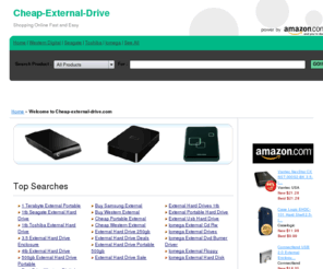 cheap-external-drive.com: Discount External Hard Drive ! - We Help You Find The Products You'll Love at Low Prices at Cheap-external-drive.com
Welcome to our cheap Toshiba External shopping site! We'll help you find the biggest selection from
the world largest External Hard Drive store. Shop & Save Today. Go Now!
