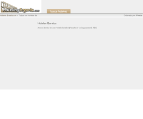 hotelesysegovia.com: Hoteles en Segovia. Ofertas Hoteles Baratos en Segovia
Ofertas especiales de hoteles en LOCALIZACION_PRINCIPAL gracias a nuestro buscador de miles de hoteles. Aprovecha nuestra tecnologia para conseguir los hoteles mas baratos en LOCALIZACION_PRINCIPAL